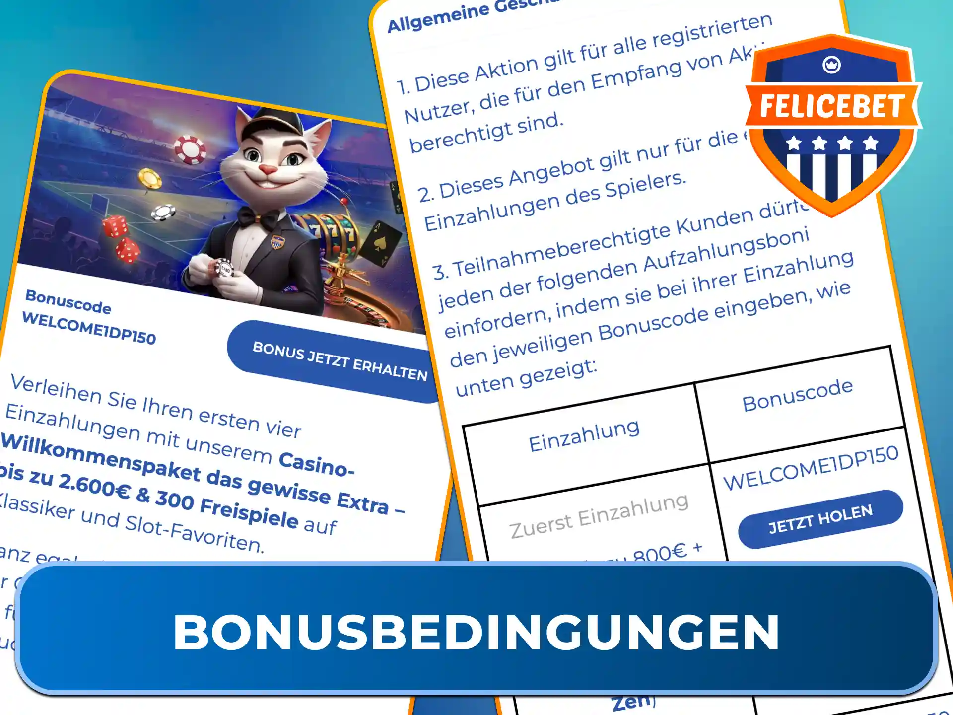 Beachte alle wichtigen Bonusbedingungen und Voraussetzungen in der Felicebet App.