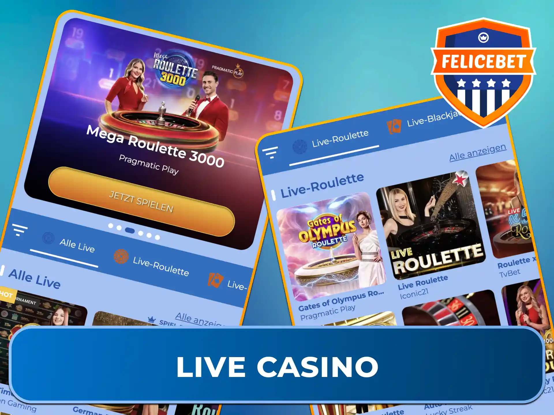 Entdecke alle verfügbaren Live Casino Spiele unterwegs in der Felicebet App.