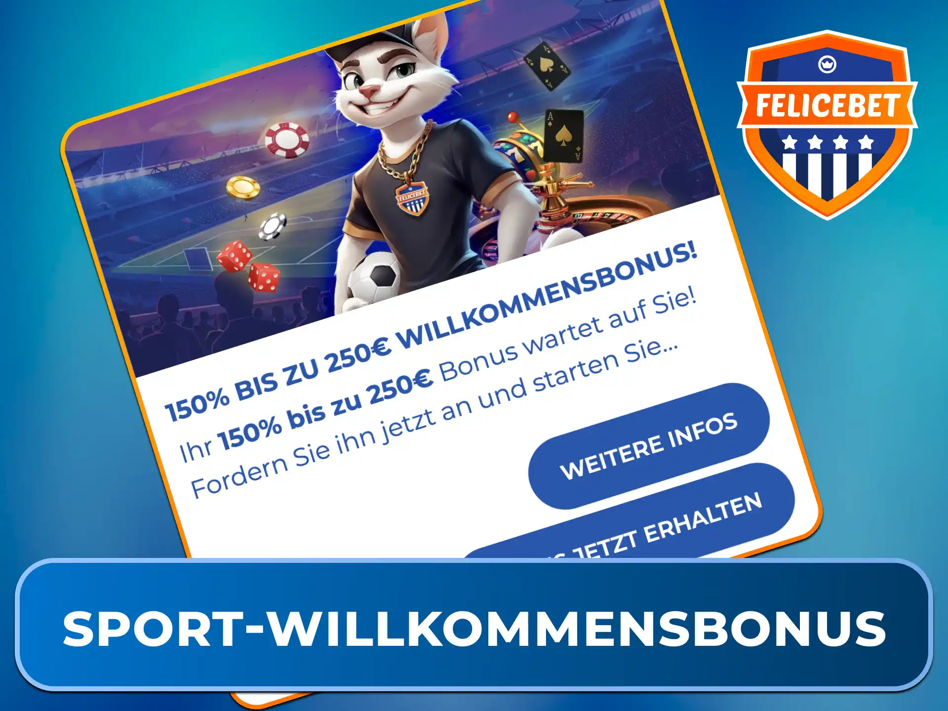 Sichere Dir den Sport-Willkommensbonus von 150% bis 250 EUR oder den Casino-Bonus bei Felicebet.