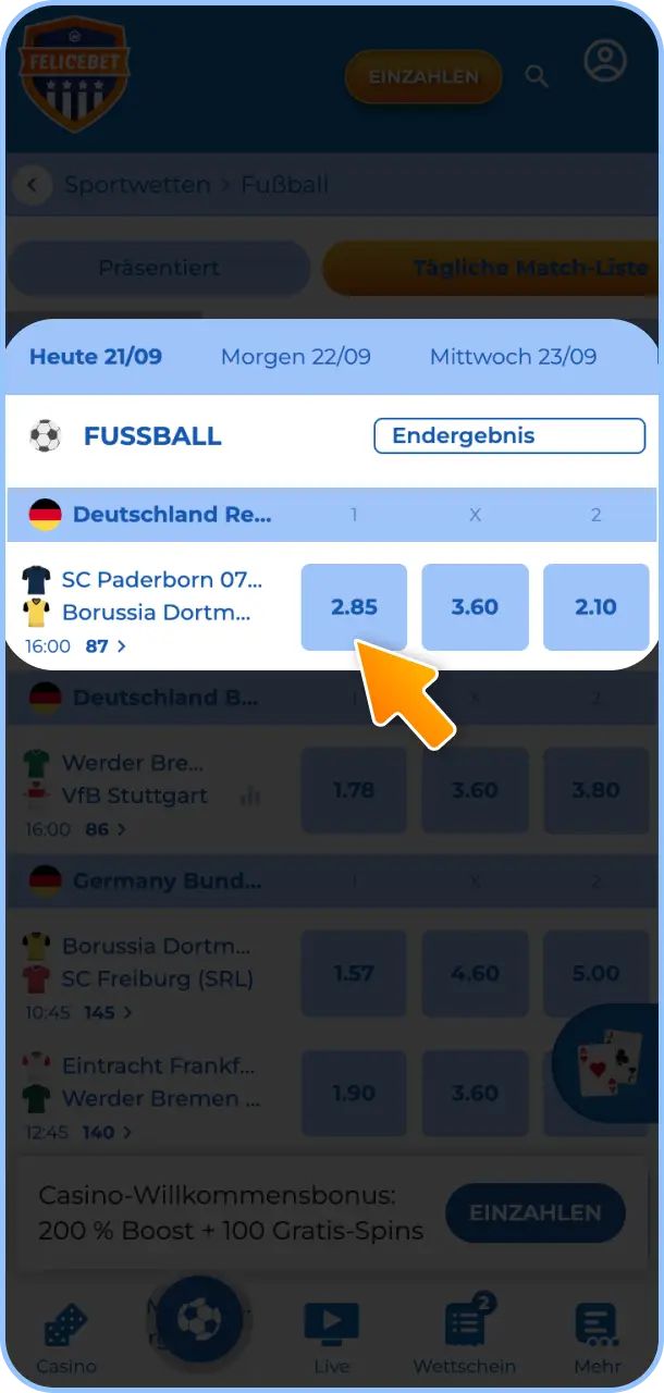Wähle Dein gewünschtes Fußballspiel und den passenden Wettmarkt bei Felicebet aus.