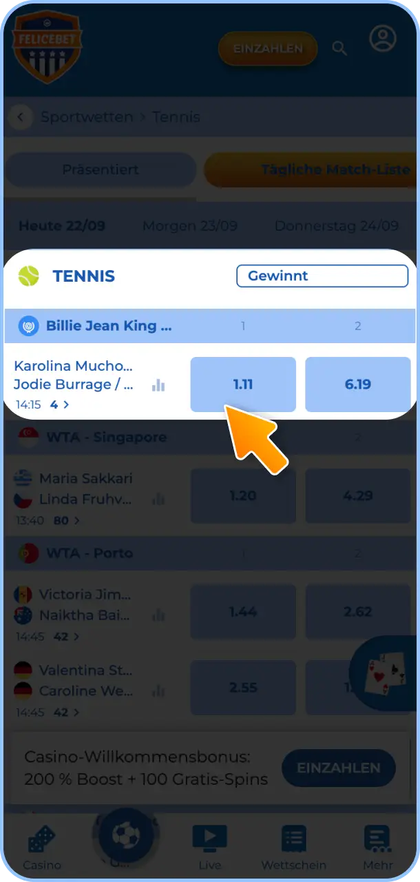 Wähle die gewünschte Tennis-Partie und den passenden Wettmarkt bei Felicebet aus.