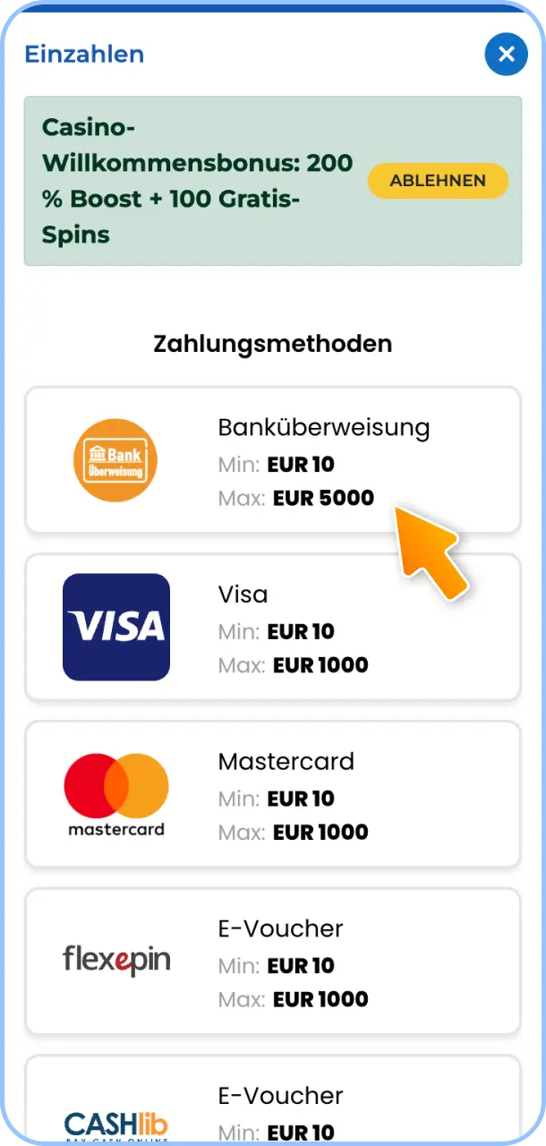 Wähle Deine bevorzugte Zahlungsmethode aus den verfügbaren Optionen aus.